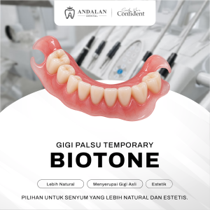 Gigi Palsu Biotone - Andalan Dental - Klinik Gigi Pekanbaru - Dokter Gigi Pekanbaru
